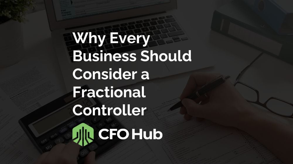 Why Every Business Should Consider a Fractional Controller