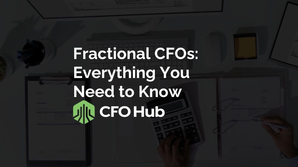 Fractional CFOs: Everything You Need to Know