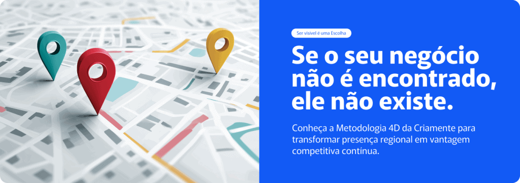 Um mapa cinza com pinos de localização coloridos e, à direita, um fundo azul com o texto: Se o seu negócio não é encontrado, ele não existe.