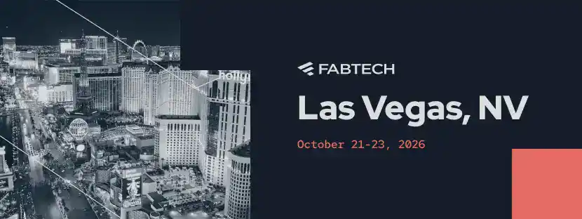 FABTECH 2026 manufacturing, welding, and industrial technology expo for maintenance and automation professionals in Las Vegas, Nevada.
