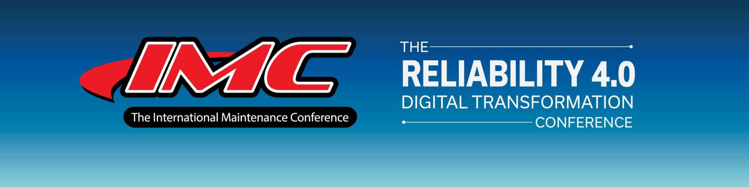 International Maintenance Conference (IMC) 2026 in Marco Island, Florida for maintenance, reliability, and asset management professionals featuring CMMS and EAM technology exhibits.