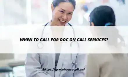 When to call for Doctor On Call services?
