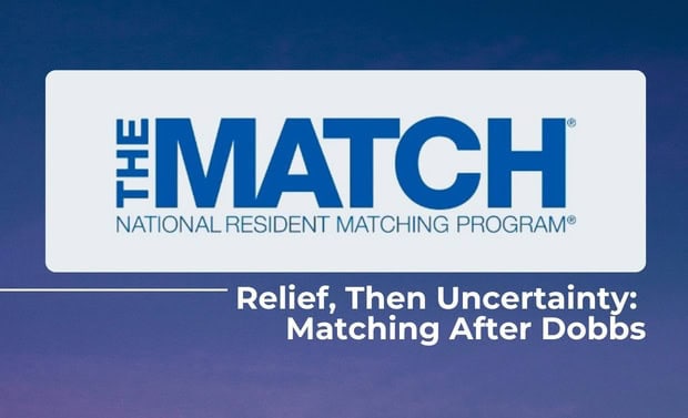 Relief, Then Uncertainty: Matching After Dobbs