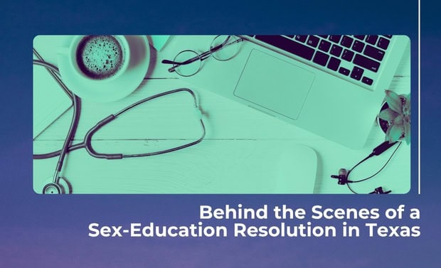 Behind the Scenes of a Sex-Education Resolution in Texas