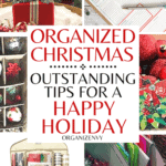 Organized Christmas: Outstanding Tips for a Happy Holiday