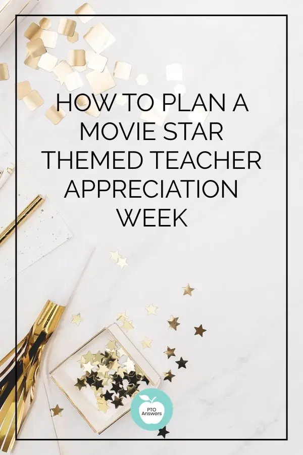 movie star teacher appreciation week ideas
