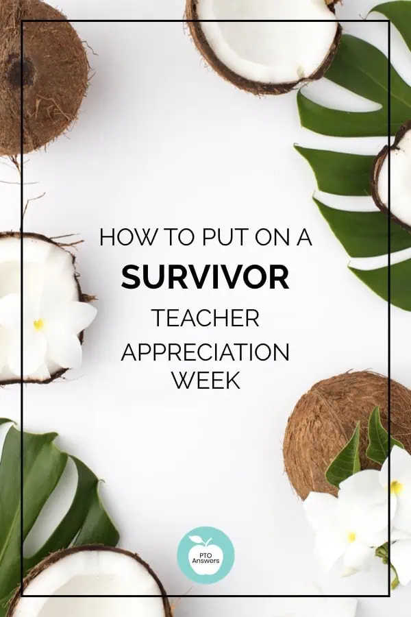 survivor themed teacher appreciation ideas