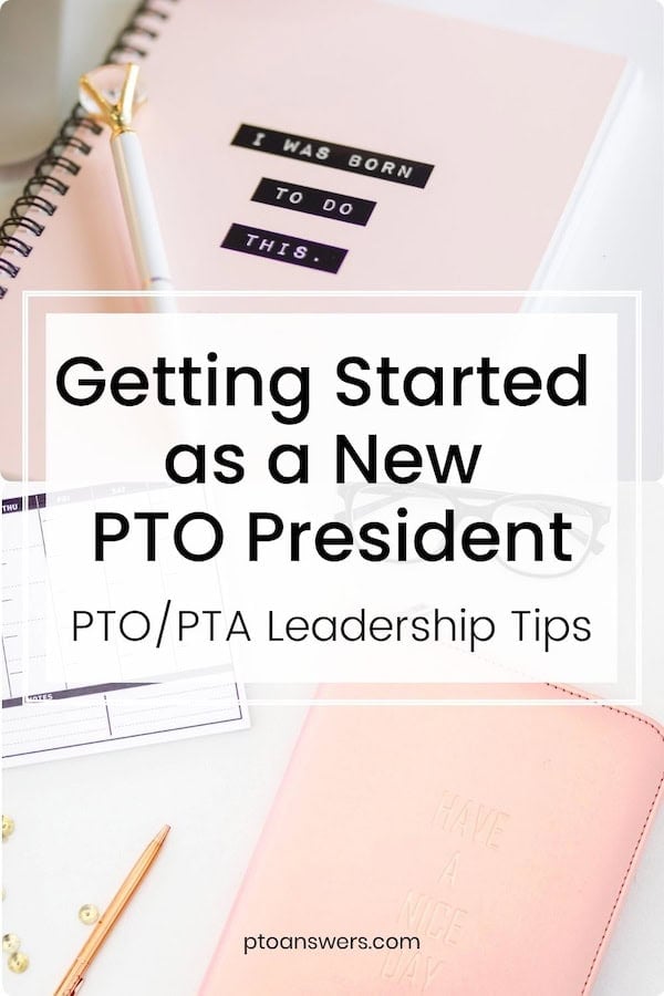 get started as new pto president title in center with pink journals and planners in background