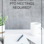 Are In Person PTO PTA Meetings Still Necessary?