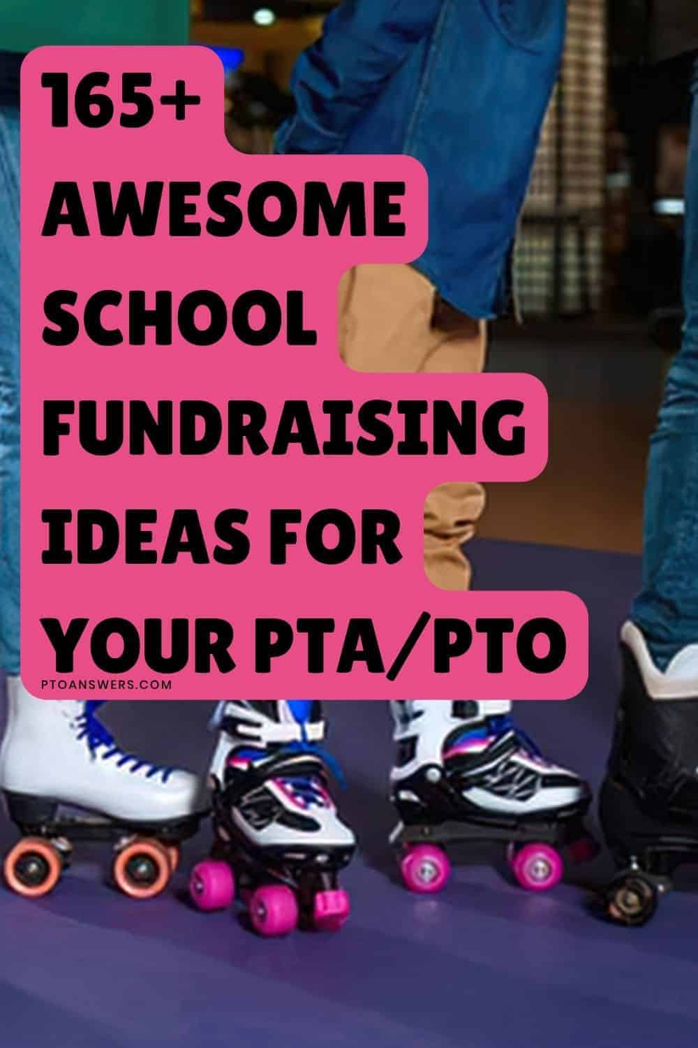 '165+ awesome school fundraising ideas for your PTA/PTO' atop children rollerskating at indoor rink