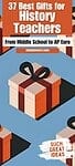 '37 best gifts for history teachers: from middle school to AP Euro'