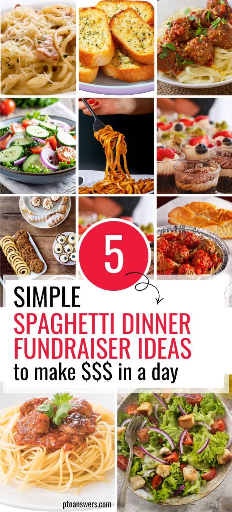 '5 simple spaghetti dinner fundraiser ideas to make $$$ in a day' in center around grid of pictures with spaghetti and meatballs, garlic bread and salads