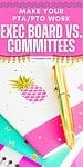 'make your pta/pto work: exec boards vs. committees' atop brings and colorful journal, file folders and a gold pen
