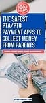 'the safest pta pto payment apps to collect money from parents: school parent group money management