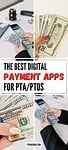 'the best digital payment apps for pta/ptos' adopt people fanning out money