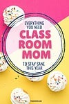 'class room mom everything you need to stay sane this year' atop cupcakes with sprinkles on colorful background