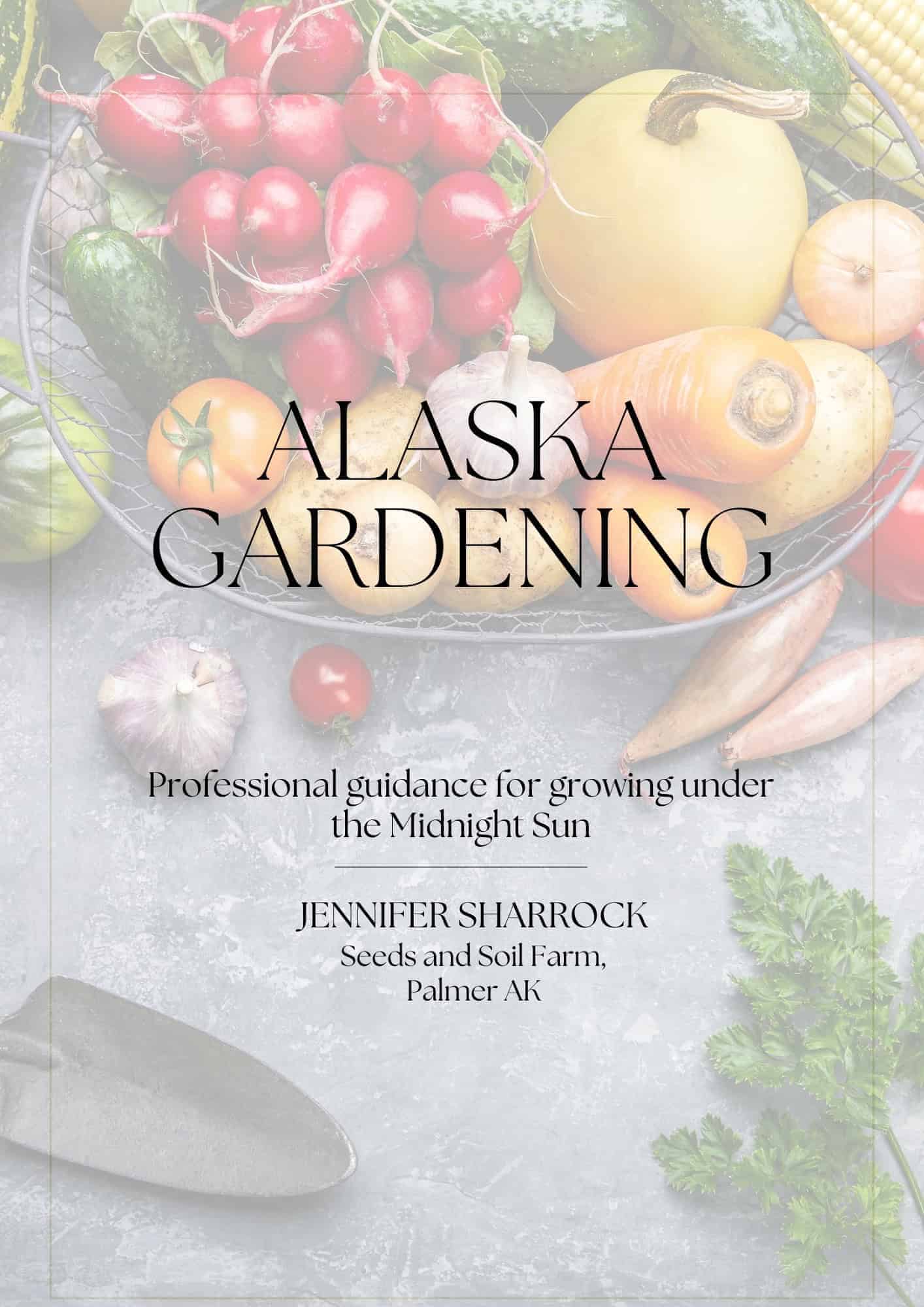 Alaska Gardening Guide