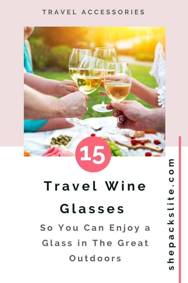 15 Travel Wine Glasses So You Can Enjoy a Glass on Your Travels | 2023