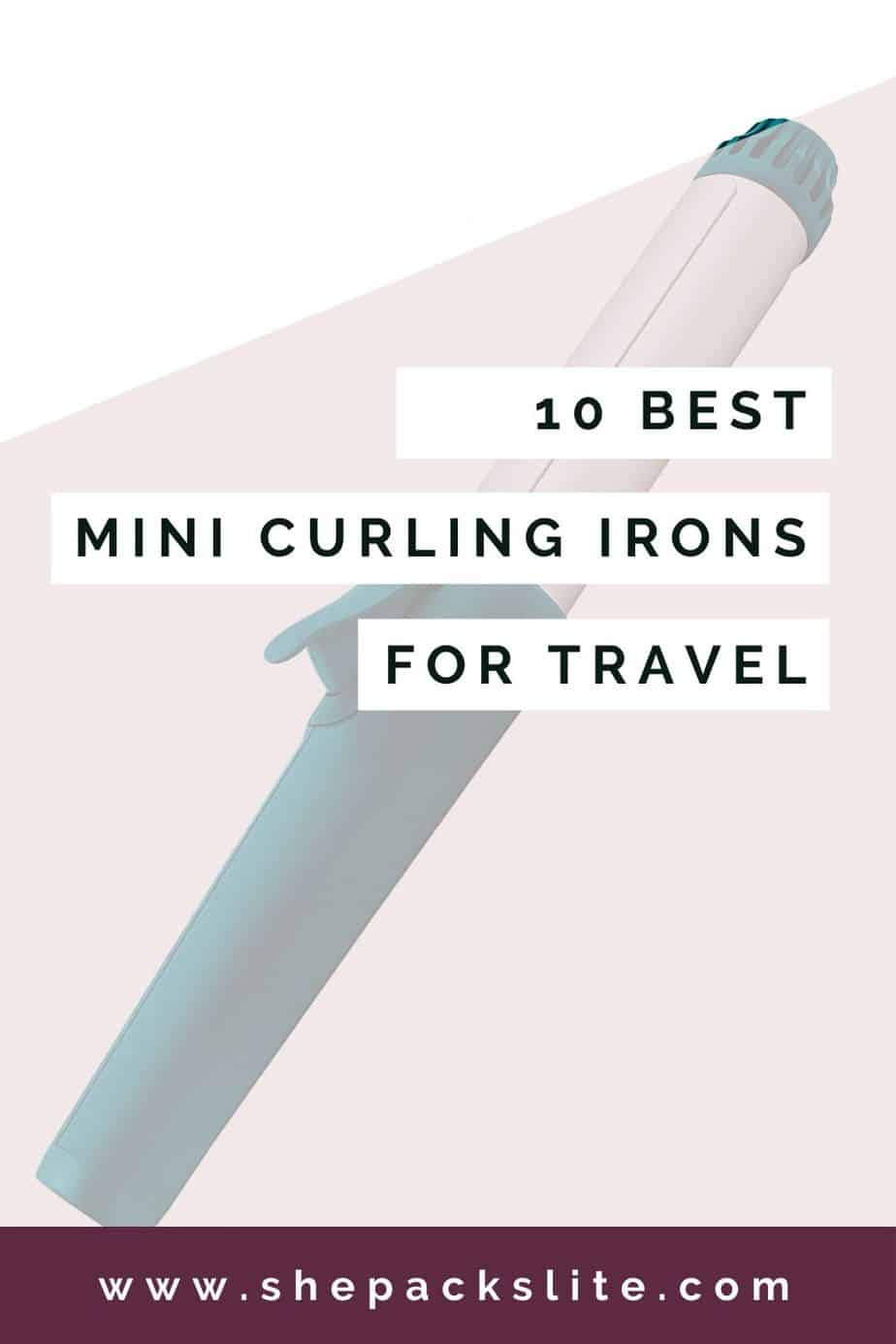 10 Best Mini Curling Irons for Travel | 2022