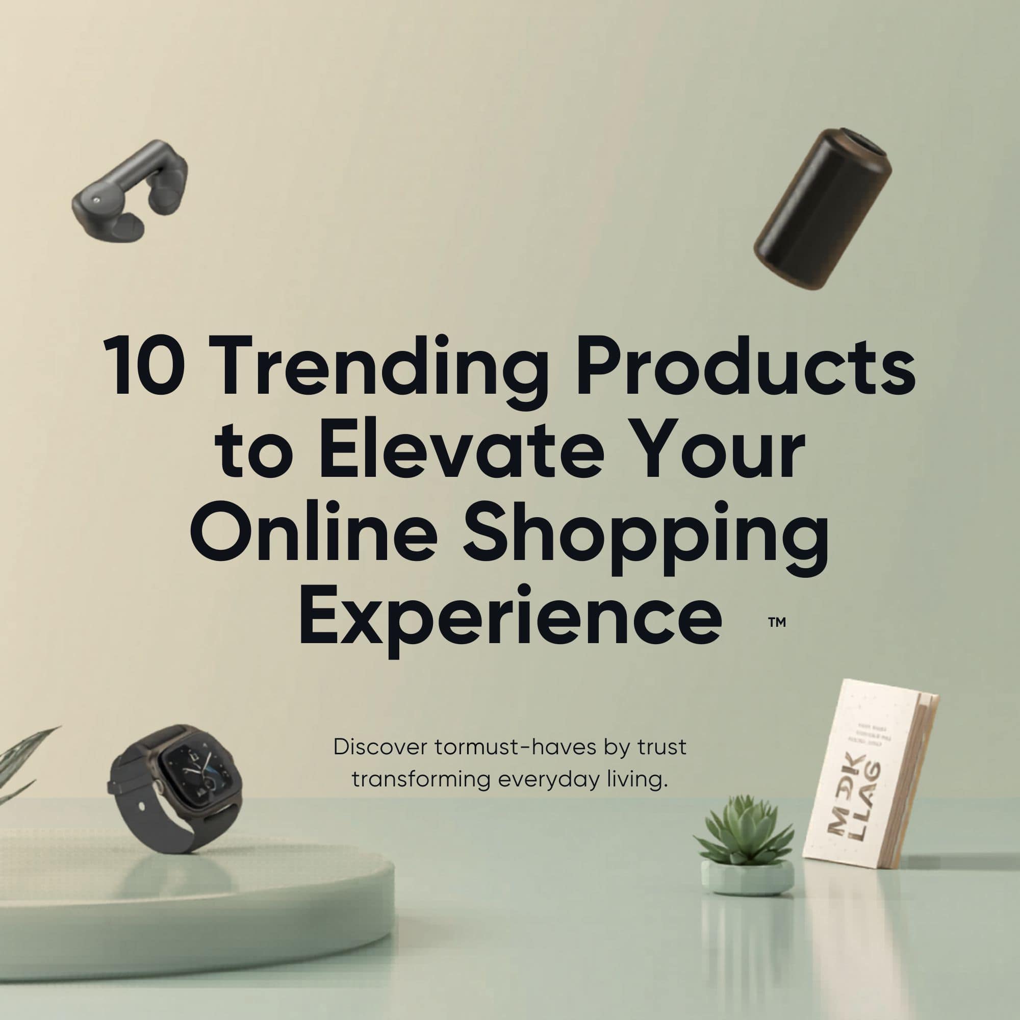 10-Trending-Products