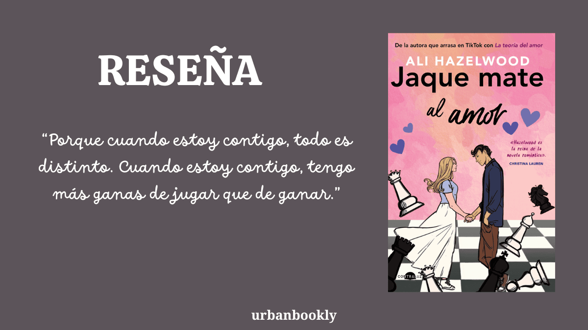 De qué trata jaque mate al amor. Resumen sin spoilers.