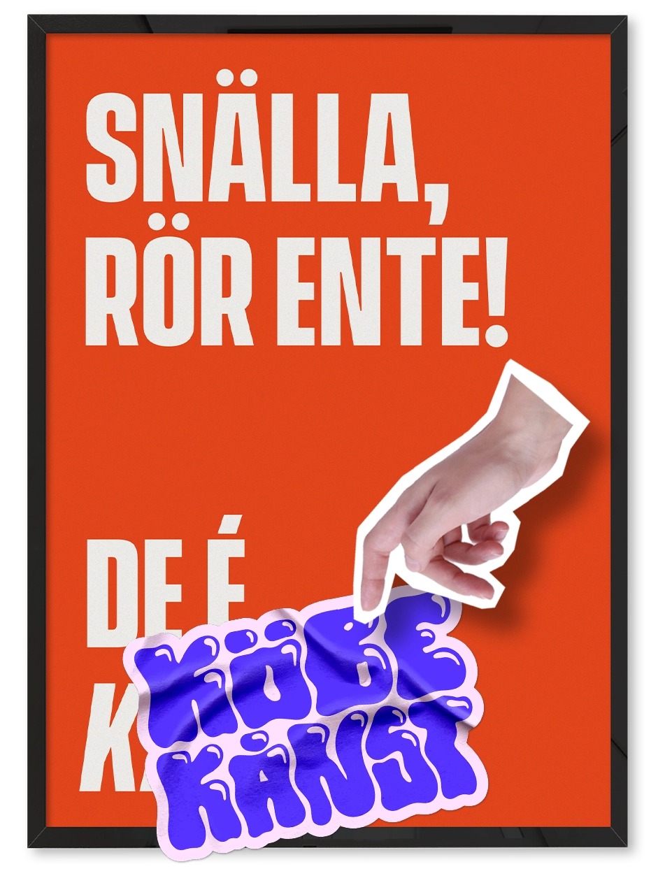 Flabben Shop säljer en postern - Snälla rör ente - De e Kånst. Humor och urban design – perfekt vägghumor för ditt hem. Heminredning