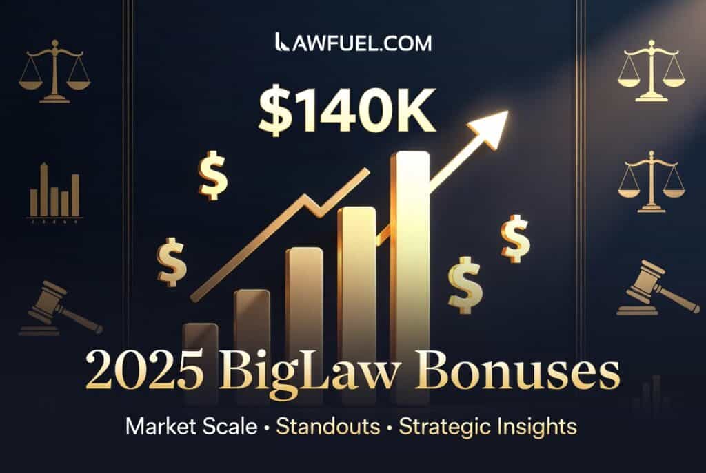 2025 BigLaw Bonus Season: Market Scale Holds Strong, But Talent Wars Drive Premium Plays
