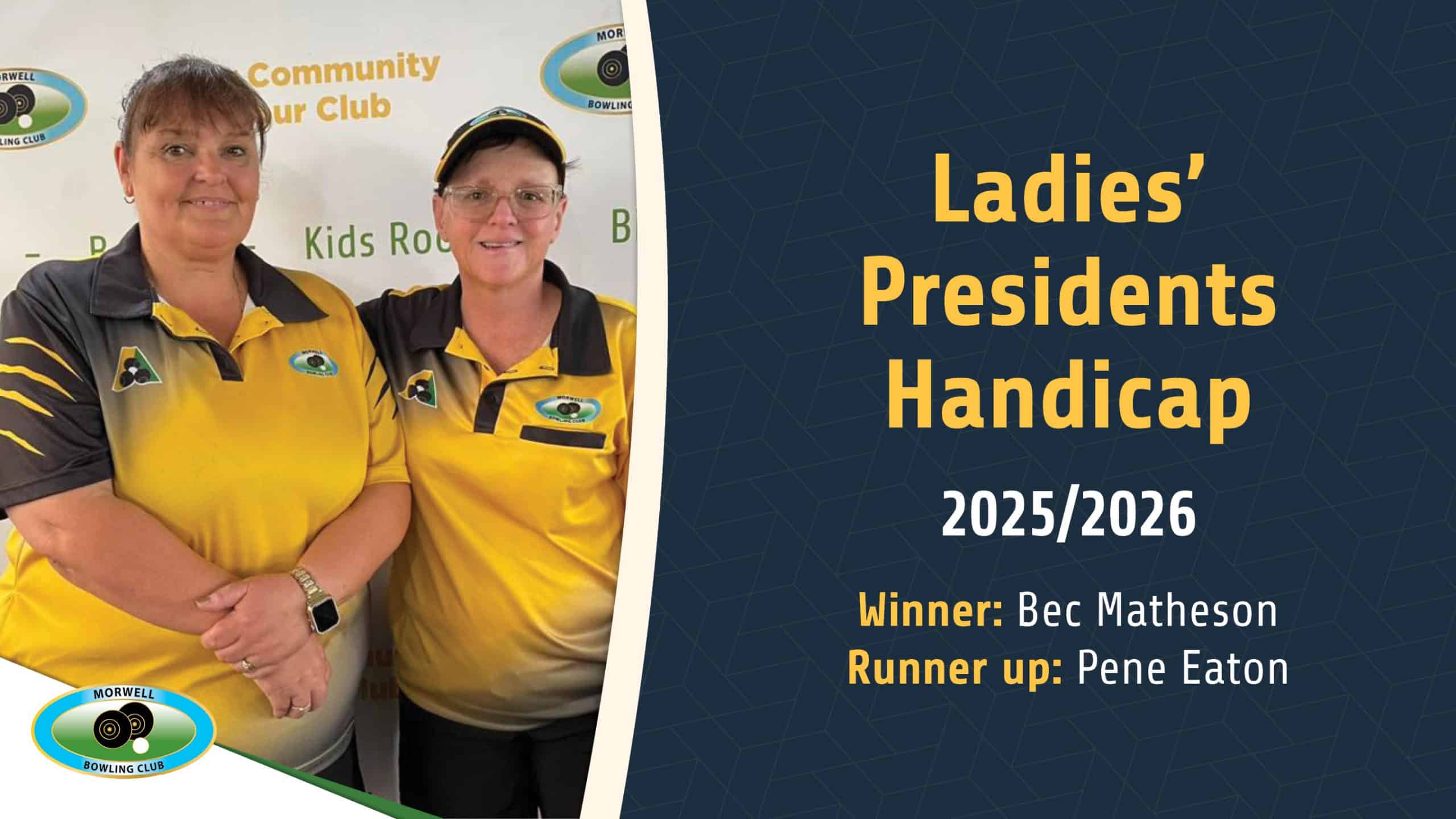 MBC0226-01 Bowls winners 26 signage_Ladies' Presidents Handicap_25-26_v1_HDTV_KIOSK (1)