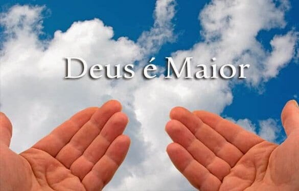 Minhas Provações Não São Maiores Que Meu Deus
