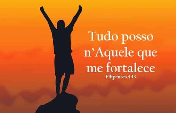 Tudo Posso Naquele que Me Fortalece – Filipenses 4:13
