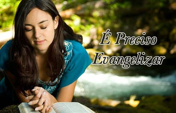 Como Evangelizar a Palavra do Senhor