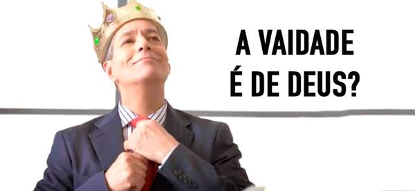 A Vaidade é Pecado? A Vaidade é de Deus? O que a Bíblia diz Sobre?