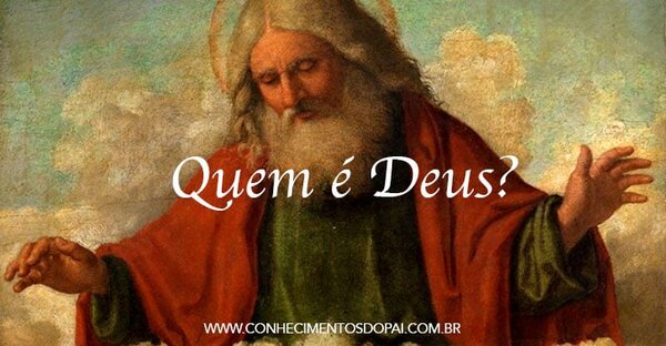 Quem é Deus?
