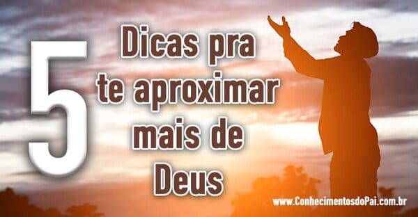 Como me aproximar de Deus