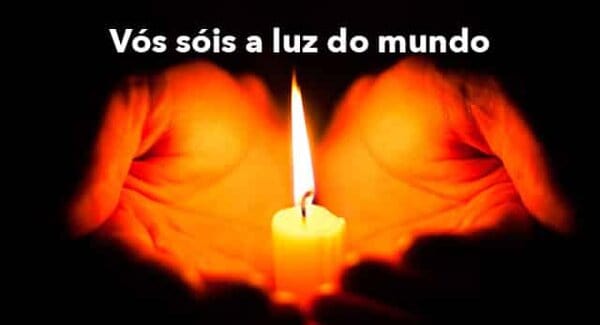 Vós Sois a Luz do Mundo e o Sal da Terra