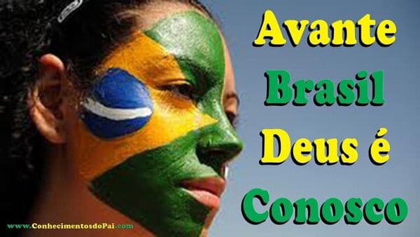 Avante Brasil Deus está Conosco