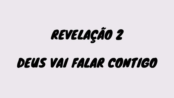 Revelação de Deus 2 para tua vida AGORA