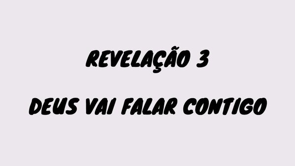 Revelação de Deus RECEBA – Parte 3