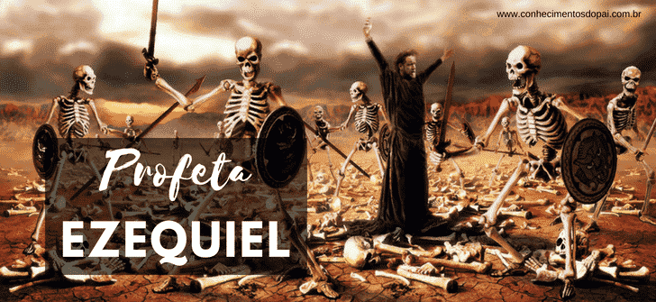 História do Profeta Ezequiel