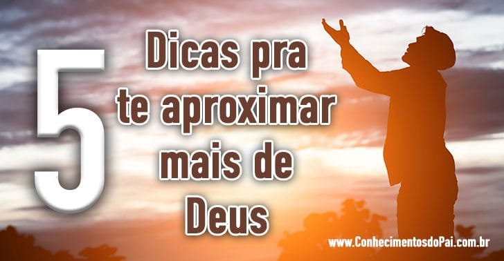 Como me aproximar de Deus