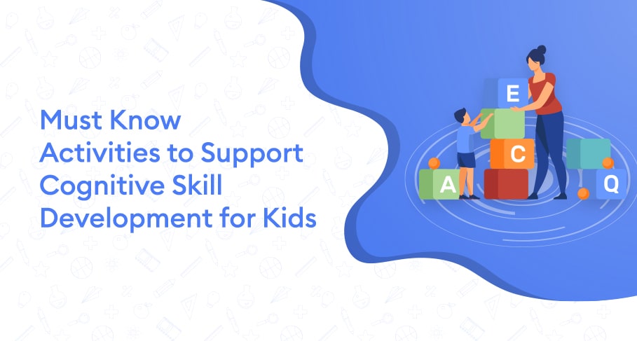 Must Know Activities to Support Cognitive Skill Development for Kids ...